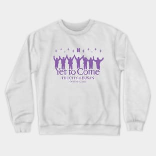 Yet To Come The City In Busan Crewneck Sweatshirt